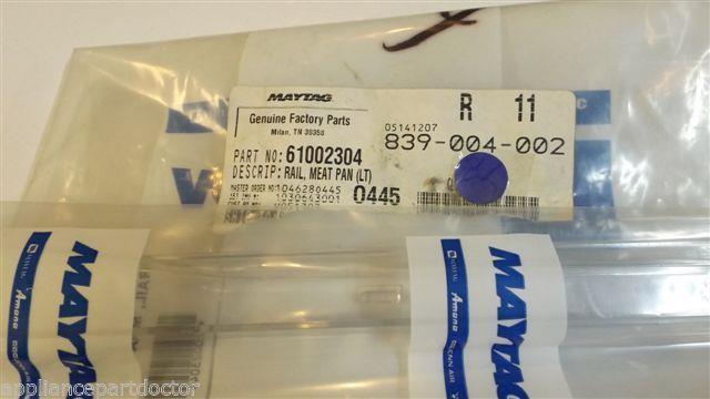 MAYTAG JENN AIR REFRIGERATOR 61002304 Slide Rail NEW IN BAG MAYTAG JENN AIR REFRIGERATOR 61002304 Slide Rail NEW IN BAG